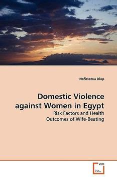 Paperback Domestic Violence against Women in Egypt Book