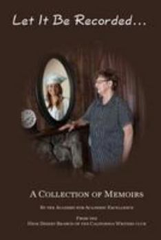 Paperback Let It Be Recorded . . . A Collection of Memoir Stories Book