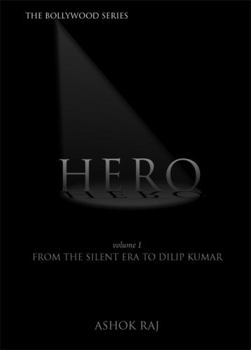 Paperback Hero Volume I: The Silent Era to Dilip Kumar Book