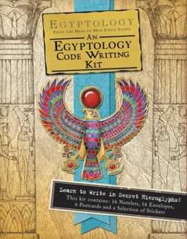 Stationery Egyptology Code-Writing Kit: From the Desk of Miss Emily Sands [With Stickers and 16 Envelopes and 6 Postcards and 16 Sheets of Notepaper] Book