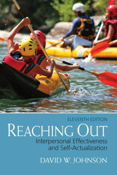 Paperback Reaching Out: Interpersonal Effectiveness and Self-Actualization Book