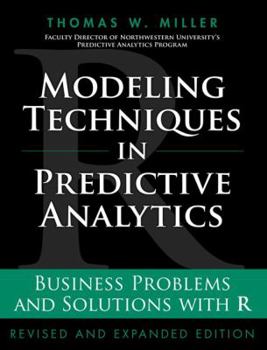 Hardcover Modeling Techniques in Predictive Analytics: Business Problems and Solutions with R Book