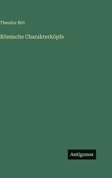 Römische Charakterköpfe