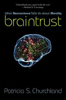 Paperback Braintrust : What Neuroscience Tells Us about Morality Book