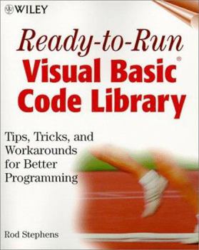 Paperback Ready-To-Run Visual Basic (R) Code Library: Tips, Tricks, and Workarounds for Better Programming [With *] [With *] Book