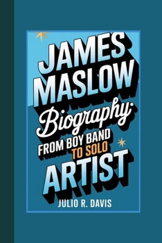 James Maslow Biography:: From Boy Band to Solo Artist