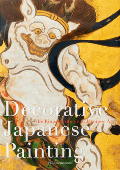 Paperback Decorative Japanese Painting: : The Rinpa Aesthetic in Japanese Art Book