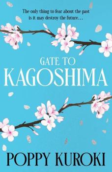 Gate to Kagoshima: 'Fun, Romantic and Heartbreaking.' Pim Wangtechawat, Author of the Moon Represents My Heart