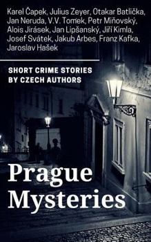 Prague Mysteries: Crime Stories by Czech Authors