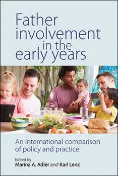 Paperback Father Involvement in the Early Years: An International Comparison of Policy and Practice Book