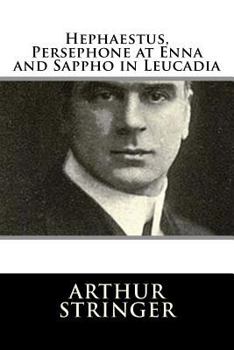 Paperback Hephaestus, Persephone at Enna and Sappho in Leucadia Book