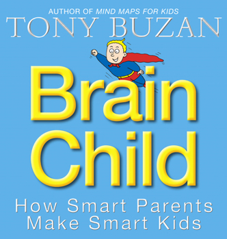 Paperback Brain Child : How Smart Parents Make Smart Kids Book