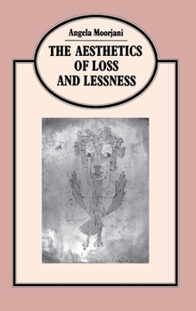 Hardcover Aesthetics of Loss and Lessness Book