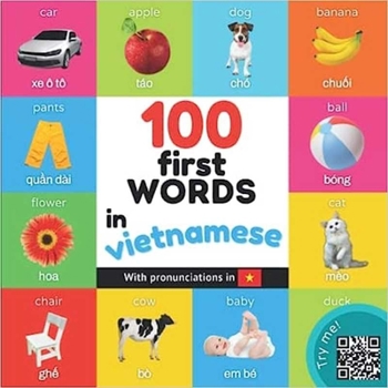 Paperback 100 First Words in Vietnamese: Bilingual Picture Book for Kkds: English / Vietnamese with Pronunciations (Learn Vietnamese) [Multiple Languages] Book