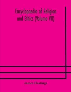 Paperback Encyclopaedia of religion and ethics (Volume VII) Book