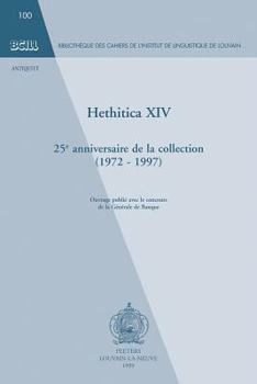 Paperback Hethitica XIV: 25e Anniversaire de la Collection (1972-1997) [French] Book