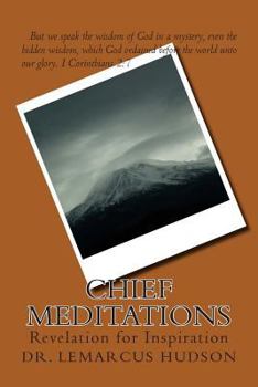 Paperback Chief Meditations: Revelation for Inspiration Book