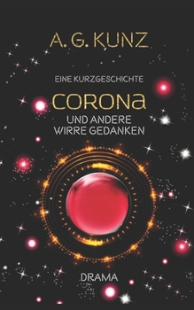 Paperback Corona und andere wirre Gedanken [German] Book