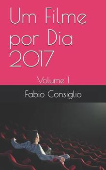 Paperback Um Filme por Dia 2017 - Volume 1 [Portuguese] Book