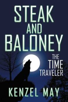 Hardcover Steak and Baloney: The Time Traveler Book