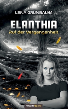 Paperback Elanthia: Ruf der Vergangenheit [German] Book