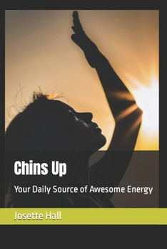 Paperback Chins Up: Your Daily Source of Awesome Energy Book
