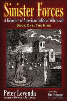 Paperback Sinister Forces--The Nine: A Grimoire of American Political Witchcraft Book