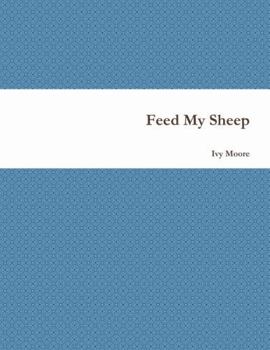 Paperback Feed My Sheep Book