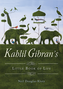 Paperback Kahlil Gibran's Little Book of Life Book