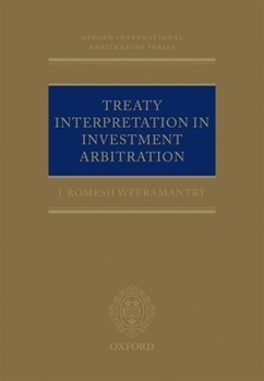 Hardcover Treaty Interpretation in Investment Arbitration Book