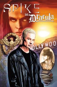 Spike vs. Dracula - Book  of the Spike Comics (Buffy Vampire Slayer)