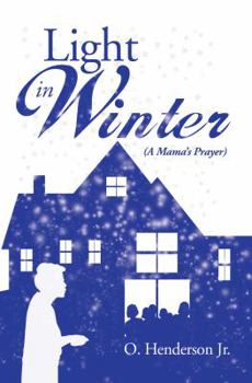 Paperback Light in Winter: (A Mama's Prayer) Book