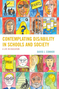 Paperback Contemplating Dis/Ability in Schools and Society: A Life in Education Book