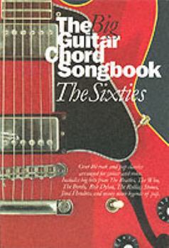 Paperback THE BIG GUITAR CHORD SONGBOOK: THE SIXTIES Book