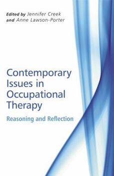 Paperback Contemporary Issues in Occupational Therapy: Reasoning and Reflection Book