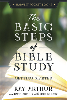 Paperback The Basic Steps of Bible Study: Getting Started Book