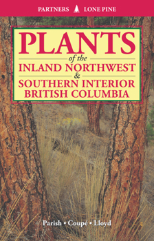 Paperback Plants of Inland Northwest and Southern Interior British Columbia Book