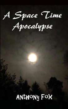 Paperback A Space Time Apocalypse Book