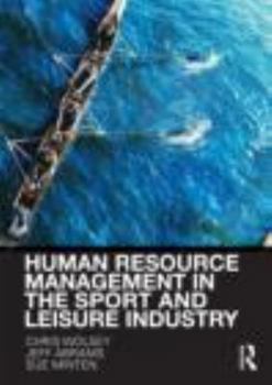 Paperback Human Resource Management in the Sport and Leisure Industry Book