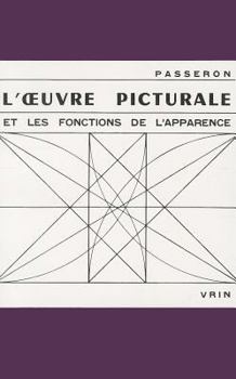 Paperback L'Oeuvre Picturale Et Les Fonctions de l'Apparence [French] Book