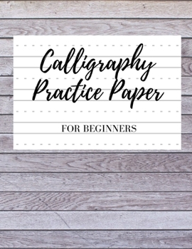 Paperback Calligraphy Paper for Beginners: Modern Calligraphy Practice Sheets - 100 sheets, Nifty Hand Lettering Practice Notepad, Calligraphy Parchment Paper, Book