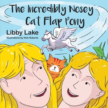 Paperback The Incredibly Nosey Cat Flap Pony Book