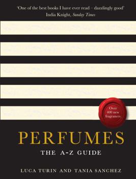 Perfumes: The Guide
