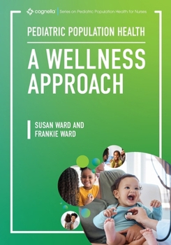 Paperback Pediatric Population Health: A Wellness Approach Book