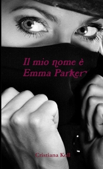 Paperback Il mio nome è Emma Parker [Italian] Book