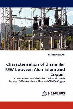 Paperback Characterisation of dissimilar FSW between Aluminium and Copper Book
