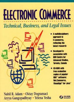 Hardcover Electronic Commerce: Technical, Business, & Legal Issues [With *] Book