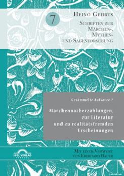 Paperback Gesammelte Aufsätze 7: Märchennacherzählungen, zur Literatur und zu realitätsfremden Erscheinungen [German] Book