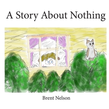 Paperback A Story About Nothing Book