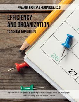 Paperback Efficiency and Organization: To Achieve More in Life Book